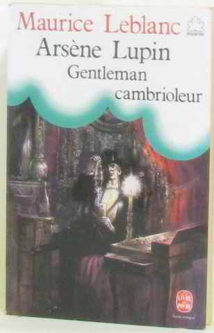 Arsene Lupin Gentleman Cambrioleur (9782253025573) by Maurice Leblanc