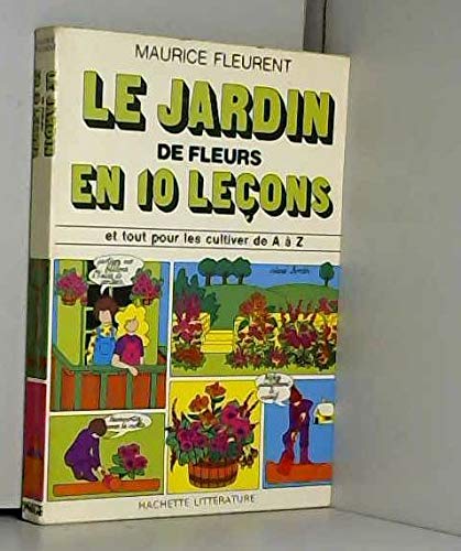 Le Jardin de fleurs en 10 leçons