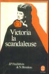 Beispielbild fr Victoria la scandaleuse zum Verkauf von books-livres11.com