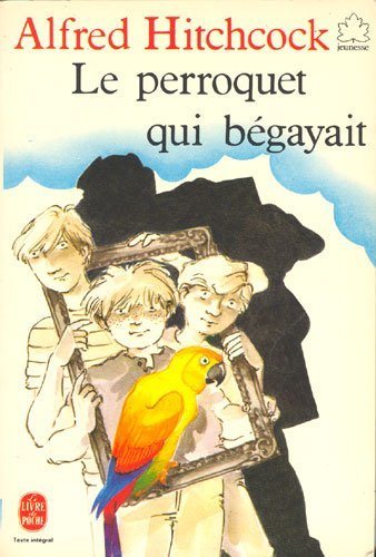 Beispielbild fr Le perroquet qui begayait zum Verkauf von Ammareal