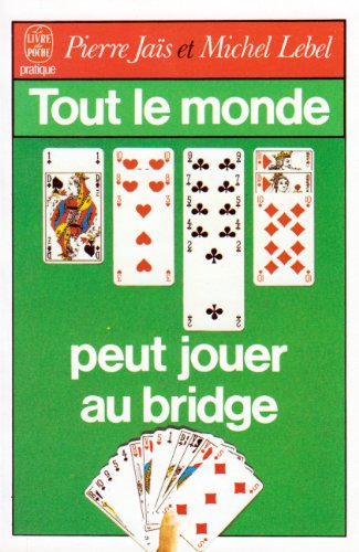 Imagen de archivo de Tout le monde peut jouer au bridge a la venta por books-livres11.com