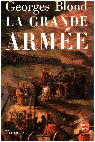Stock image for La Grande Arme, tome 2, 1804-1815 for sale by Ammareal