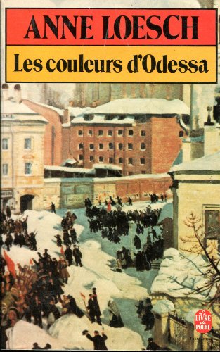 Beispielbild fr Les Couleurs d'Odessa (Le Livre de poche) zum Verkauf von Ammareal