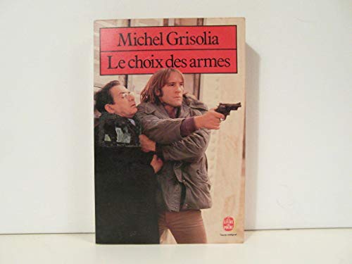 Stock image for Le choix des armes for sale by Librairie Th  la page