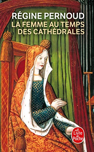 Beispielbild fr La Femme Au Temps Des Cathedrales (Ldp Litterature) (French Edition) zum Verkauf von SecondSale