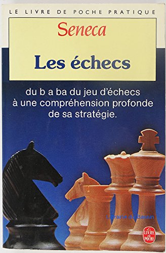 9782253030904: Les Echecs: du b a ba du jeu d'checs  une comprhension profonde de sa stratgie