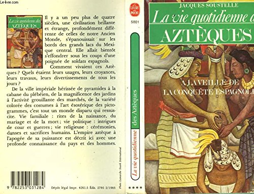 9782253031284: La vie quotidienne des Aztques a la veille de la conqute espagnole