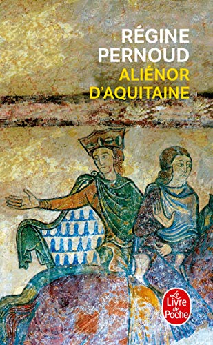 Imagen de archivo de Alienor d'Aquitaine (Ldp Litterature) a la venta por WorldofBooks