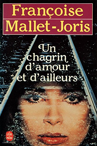 Stock image for Un chagrin d'amour et d'ailleurs for sale by secretdulivre