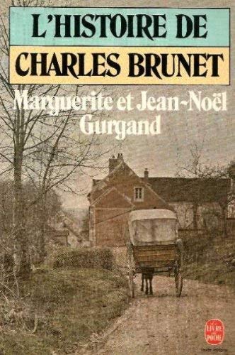 Stock image for L'histoire de Charles Brunet for sale by Librairie Th  la page