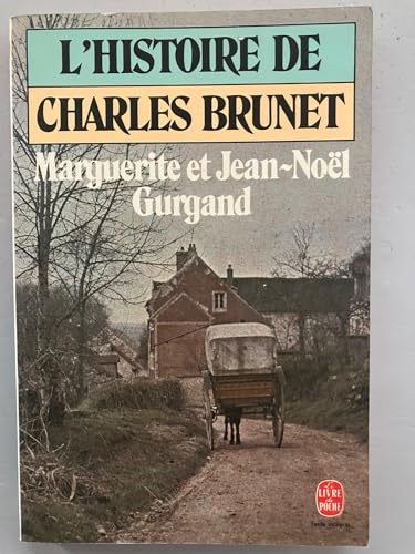 Stock image for L'histoire de Charles Brunet for sale by Librairie Th  la page