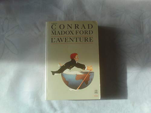 Imagen de archivo de L'Aventure Conrad, Joseph and Madox, Ford a la venta por LIVREAUTRESORSAS