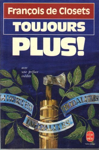 Imagen de archivo de Toujours Plus! (Livre de Poche) a la venta por GF Books, Inc.