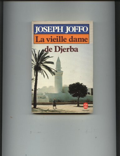 Beispielbild fr La Vieille dame de Djerba zum Verkauf von medimops