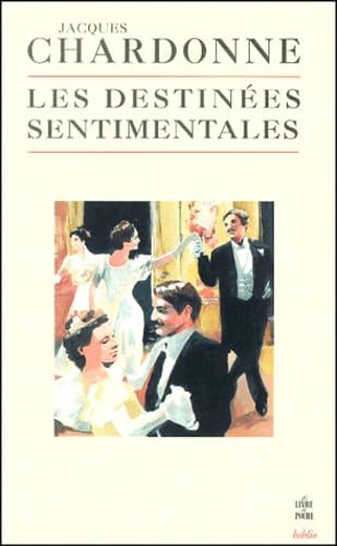 Stock image for Les Destin?es sentimentales for sale by SecondSale