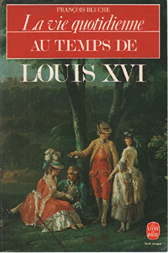 9782253034551: VIE Q.AU TEMPS DE LOUIS XVI