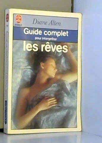 Stock image for Guide complet pour interprter les rves for sale by Better World Books