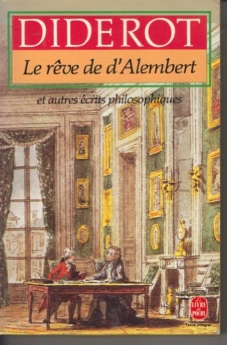 Beispielbild fr Le Rêve de d'Alembert: Et autres  crits philosophiques zum Verkauf von WorldofBooks