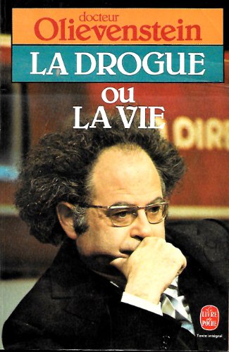 Beispielbild fr La Drogue ou la Vie zum Verkauf von LeLivreVert