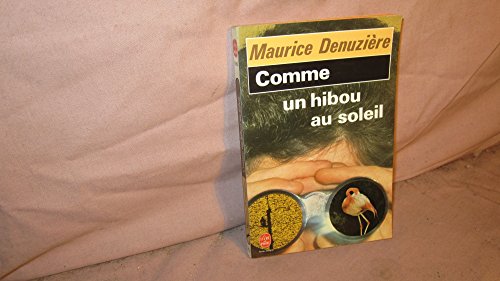 Comme un hibou au soleil (9782253035046) by Maurice DenuziÃ¨re