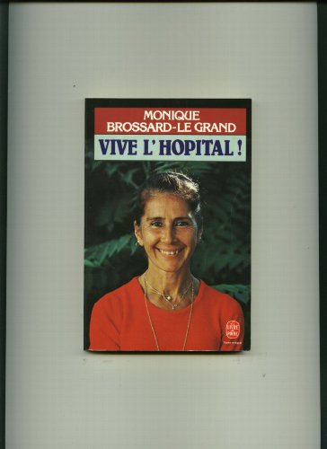 Stock image for Vive l'hopital ! for sale by Librairie Th  la page
