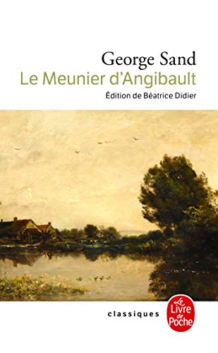 Beispielbild fr Le Meunier D Angibault (Ldp Classiques) (French Edition) zum Verkauf von Better World Books