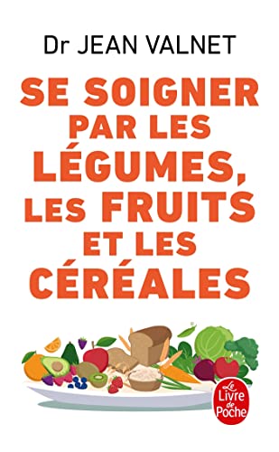 Stock image for Se soigner par les lgumes, les fruits et les crales for sale by Le-Livre