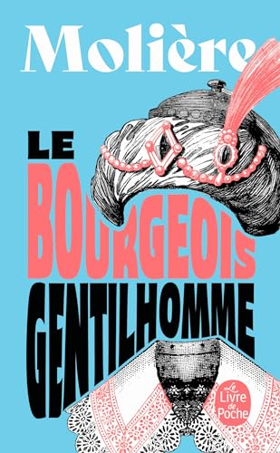 9782253037804: Le bourgeois gentilhomme (Ldp Theatre)