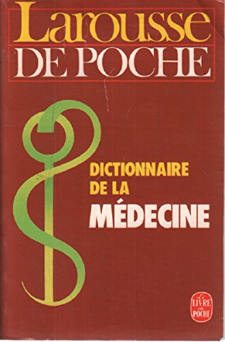 Stock image for Dictionnaire de la mdecine : Larousse de poche for sale by Librairie Th  la page