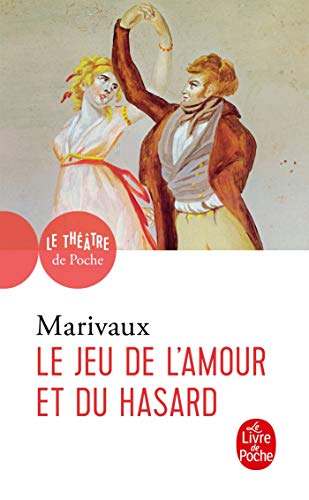 Stock image for Le Jeu de l'Amour et du Hasard for sale by Better World Books