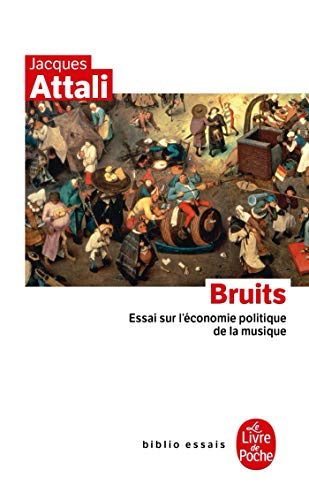 Beispielbild fr Bruits (Le Livre de Poche) zum Verkauf von WorldofBooks