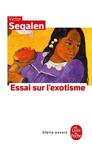 9782253038610: Essai Sur L Exotisme (Ldp Bib.Essais) (French Edition)
