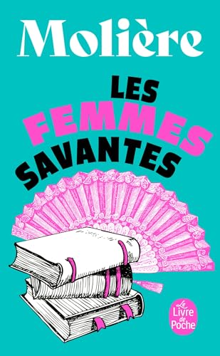 9782253038740: Les femmes savantes: Comdie, 1672 (Ldp Theatre)