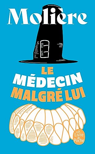 9782253038764: Le Medecin Malgre Lui (Ldp Theatre) (French Edition)
