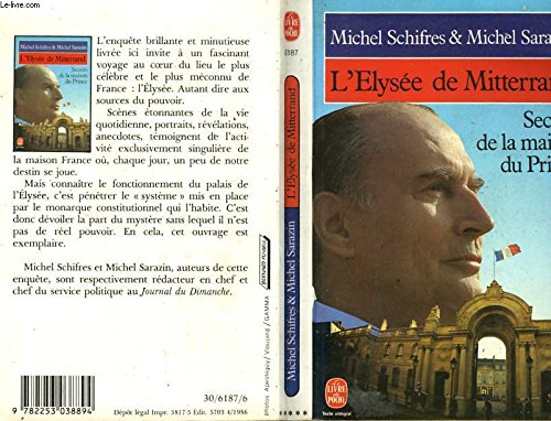 Beispielbild fr L'elysee de mitterrand : secrets de la maison du prince zum Verkauf von Better World Books