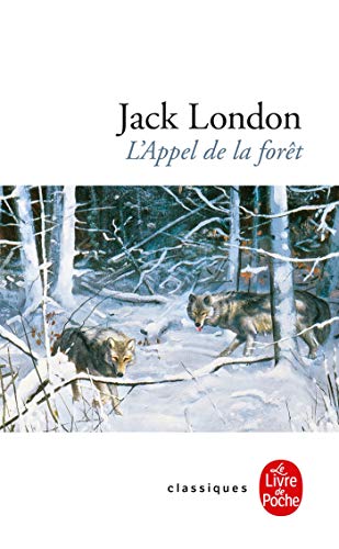9782253039860: L'Appel de la Foret (Le Livre de Poche) (French Edition)
