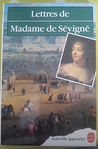 Lettres : Choix - Madame, de Sévigné