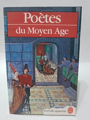 Beispielbild fr Poe?tes Du Moyen Age: Chants De Guerre, D'amour Et De Mort zum Verkauf von Better World Books