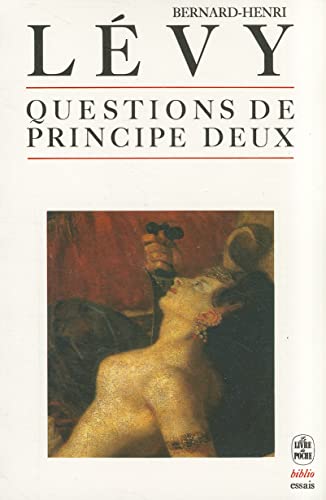 Questions de Principe Deux (Ldp Bib.Essais) (French Edition) (9782253040200) by Levy, B H; Levy, Bernard Henri