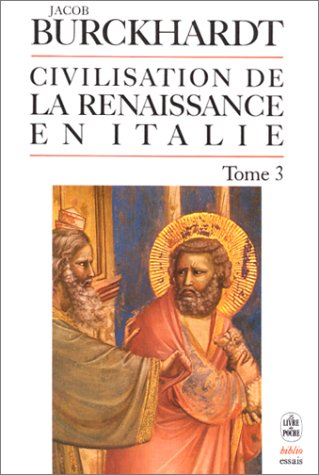 Beispielbild fr La civilisation de la Renaissance en Italie, tome 3 zum Verkauf von Ammareal