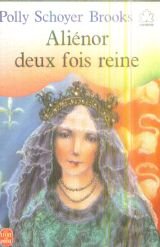 Imagen de archivo de ALIENOR DEUX FOIS REINE a la venta por Librairie rpgraphic