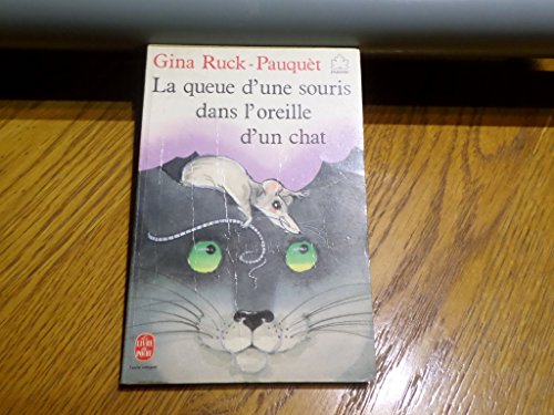 Stock image for La Queue d'une souris dans l'oreille d'un chat. (suivi de) Fanny aux quatre saisons for sale by Ammareal
