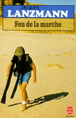 Stock image for LE FOU DE LA MARCHE for sale by Librairie Th  la page