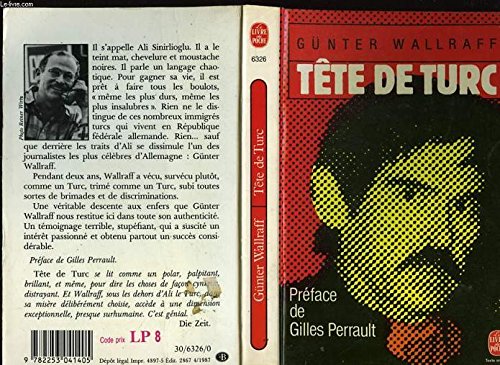 Stock image for T?te de Turc Wallraff, G?nter; Perrault, Gilles; Brossat, Alain and Schuffels, Klaus for sale by Re-Read Ltd