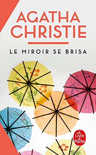 9782253041559: Le Miroir Se Brisa