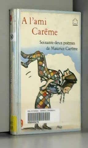 Stock image for A lami Carme: Soixante-deux pomes de Maurice Carme (Le livre de poche. jeunesse) for sale by medimops