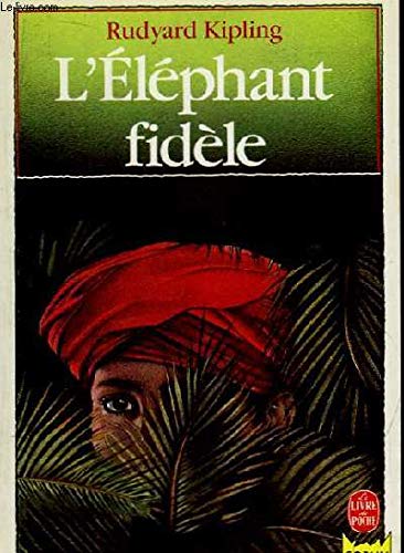 9782253042181: L'ELEPHANT FIDELE