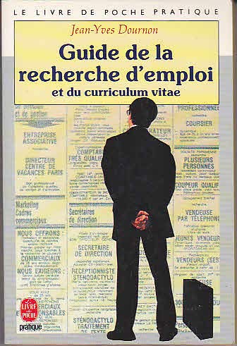 Imagen de archivo de Guide de la recherche d'emploi et du curriculum vitae. Collection : Le Livre de Poche pratique, N 7917. a la venta por AUSONE