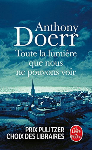 Stock image for Toute la lumi�re que nous ne pouvons voir (Litt�rature) (French Edition) for sale by Wonder Book