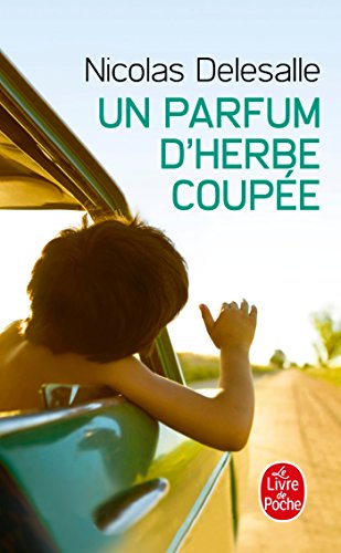 Imagen de archivo de UN PARFUM D'HERBE COUPE a la venta por books-livres11.com